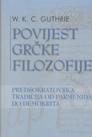 W. K. C. Guthrie: Povijest grčke filozofije - Knjiga II.
