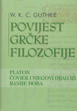 W. K. C. Guthrie: Povijest grčke filozofije - Knjiga IV.
