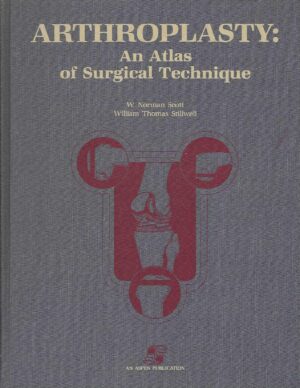 W. Norman Scott, William Thomas Stillwell: Arthroplasty
