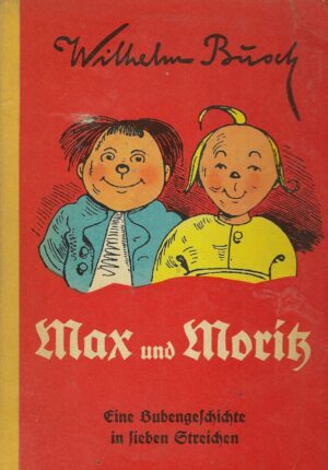 Wilhelm Busch: Max und Moritz