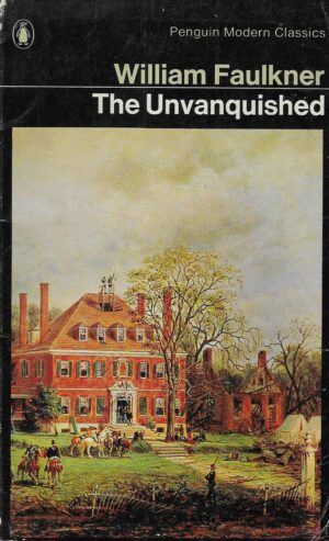 William Faulkner: The Unvanquished