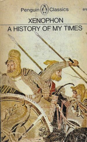 Xenophon: A History of My Times