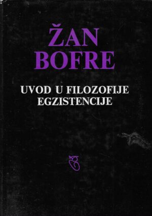 Žan Bofre: Uvod u filozofiju egzistencije