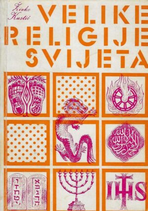 Živko Kustić: Velike religije svijeta