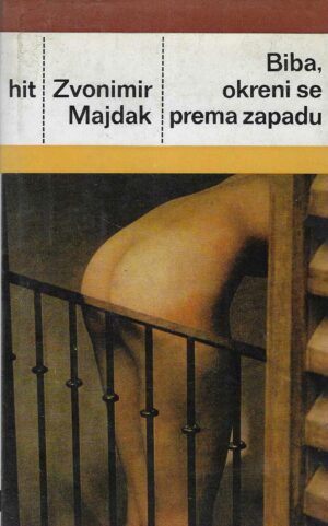 Zvonimir Majdak: Biba, okreni se prema zapadu