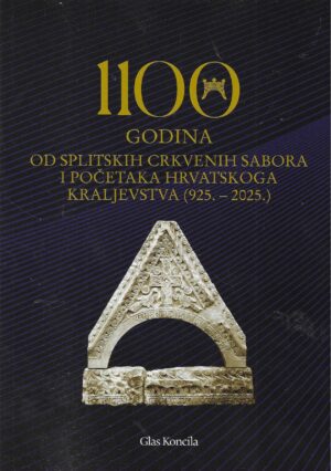 1100 godina od splitskih crkvenih sabora i početaka Hrvatskoga Kraljevstva (925.–2025.)