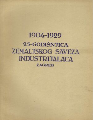 25-godišnjica Zemaljskog saveza industrijalaca knjige (1904-1929)