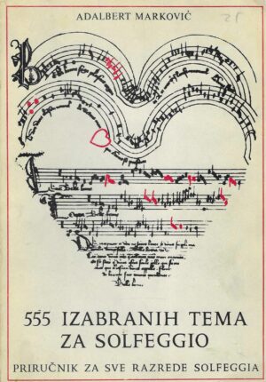 Adalbert Marković: 555 izabranih tema za solfeggio