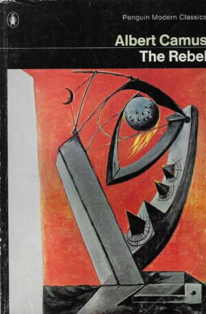 Albert Camus: The Rebel