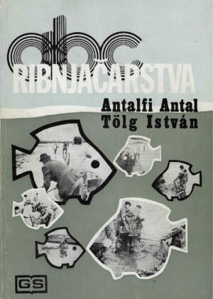 Antalfi Antal, Tölg Istvan: ABC ribnjačarstva