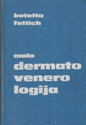 Betetto i Fettich: Mala dermatovenerologija