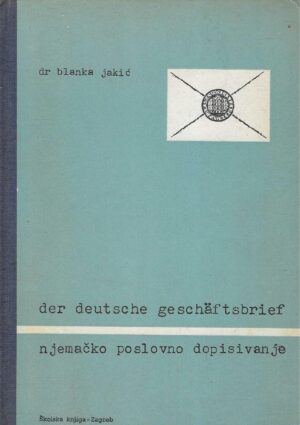 Blanka Jakić: Der deutsche Geschäftsbrief / Njemačko poslovno dopisivanje