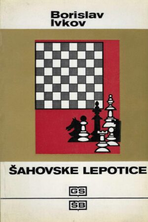Borislav Ivkov: Šahovske lepotice