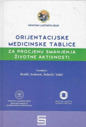 Bradić, Iveković, Šebečić, Vukić: Orijentacijske medicinske tablice za procjenu smanjenja životne aktivnosti
