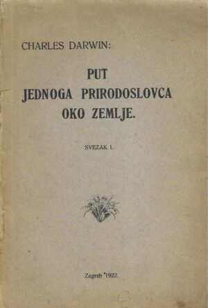 Charles Darwin: Put jednoga prirodoslovca oko zemlje