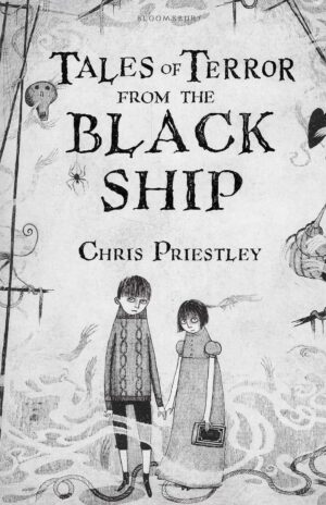 Chris Priestley: Tales of Terror from the Black Ship