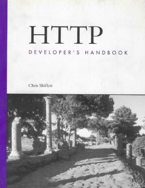 Chris Shiflett: HTTP - Developer's Handbook