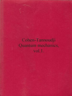 Cohen-Tannoudji: Quantum Mechanics, vol. 1.
