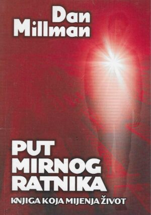 Dan Millman: Put mirnog ratnika
