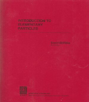 David Griffiths: Introduction to Elementary Particles