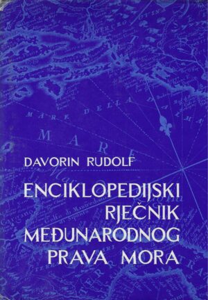 Davorin Rudolf: Enciklopedijski rječnik međunarodnoga prava mora