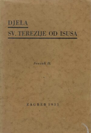 Djela Sv. Terezije od Isusa - Svezak II.