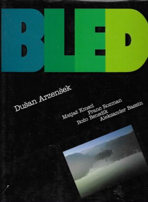 Dušan Arzenšek: Bled