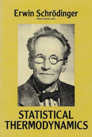 Erwin Schrödinger: Statistical Thermodynamics