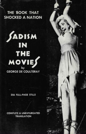 George De Coulteray: Sadism in the Movies