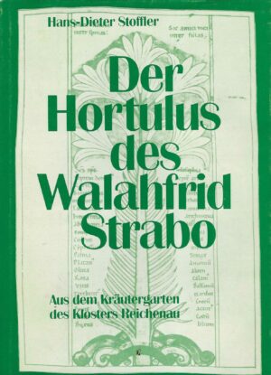 Hans-Dieter Stoffler: Der Hortulus des Walahfrid Strabo