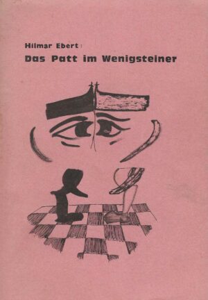 Hilmar Ebert: Das Patt im Wenigsteiner