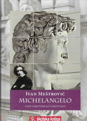Ivan Meštrović: Michelangelo