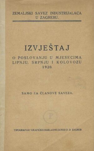 Izvještaj o poslovanju u mjesecima lipnju, srpnju i kolovozu 1920.