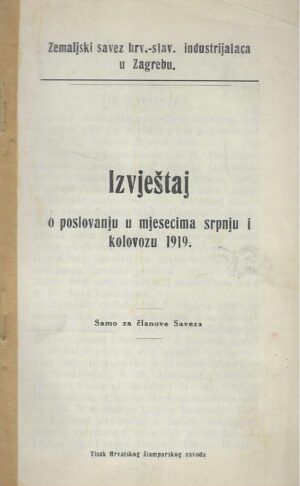 Izvještaj o poslovanju u mjesecima srpnju i kolovozu 1919.