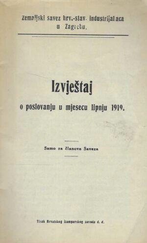 Izvještaj o poslovanju u mjesecu lipnju 1919.