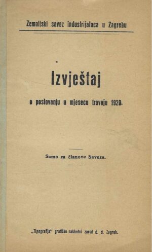 Izvještaj o poslovanju u mjesecu travnju 1920.