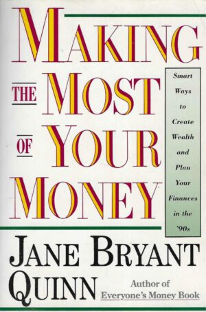 Jane Bryant Quinn: Making the Most of Your Money