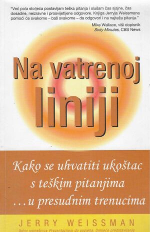 Jerry Weissmann: Na vatrenoj liniji