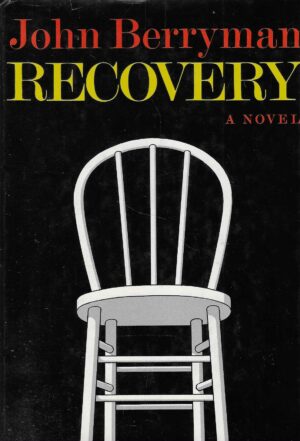 John Berryman: Recovery