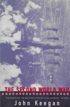 John Keegan: The Second World War
