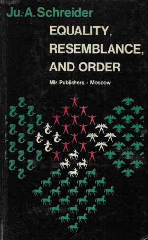 Ju. A. Schreider: Equality, Resemblance and Order