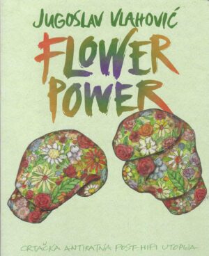 Jugoslav Vlahović: Flower Power