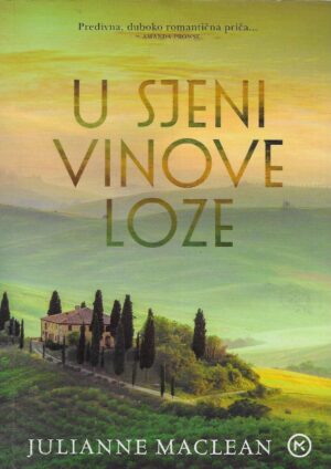 Julianne MacLean: U sjeni vinove loze