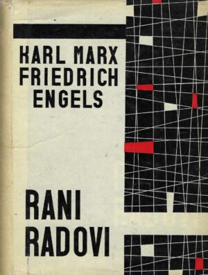 Karl Marx & Friedrich Engels: Rani radovi