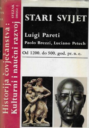 Luigi Pareti, Paolo Brezzi, Luciano Petech: Stari svijet 1-3