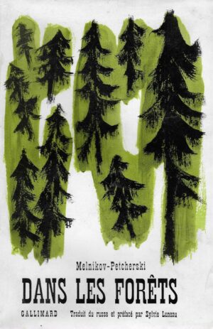 Melnikov-Petcherski: Dans les forêts