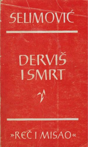 Meša Selimović: Derviš i smrt