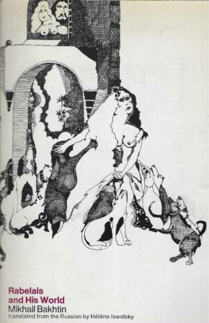 Mikhail Bakhtin: Rabelais and His World