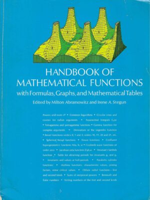 Milton Abramowitz and Irene A. Stegun: Handbook of Mathematical Functions