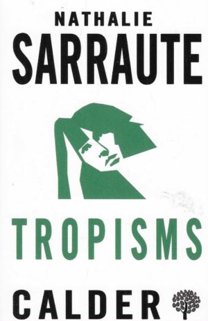 Nathalie Sarraute: Tropisms